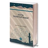 Fasta Tasavvufi Hayat - Kadir Özköse - Kalem Yayınevi