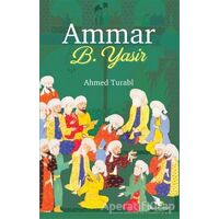 Ammar B. Yasir - Ahmed Turabı - Kalender Yayınevi