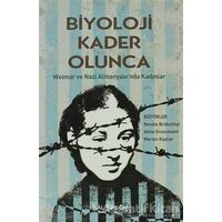 Biyoloji Kader Olunca - Derleme - Kalkedon Yayıncılık