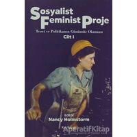 Sosyalist Feminist Proje Cilt: 1 - Nancy Holmstorm - Kalkedon Yayıncılık