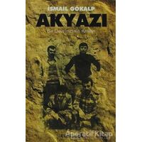 Akyazı - İsmail Gökalp - Kalkedon Yayıncılık