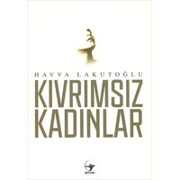 Kıvrımsız Kadınlar - Havva Lakutoğlu - Arrow Kitap
