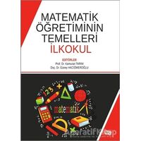 Matematik Öğretiminin Temelleri İlkokul - Güney Hacıömeroğlu - Anı Yayıncılık