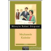 Meyhanede Kadınlar - Hüseyin Rahmi Gürpınar - Özgür Yayınları