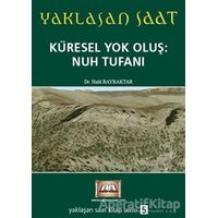 Yaklaşan Saat 5 - Küresel Yok Oluş: Nuh Tufanı - Halil Bayraktar - Tuva Yayıncılık