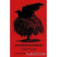 Söğütler - Algernon Blackwood - Kanes Yayınları