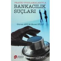 Bankacılık Suçları - Murat Güçlü - Scala Yayıncılık