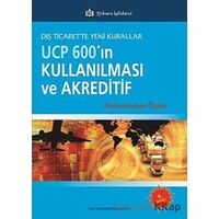 UCP 600’ın Kullanılması ve Akreditif - Abdurrahman Özalp - Türkmen Kitabevi