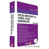 Polis Mevzuatı ve Temel Ceza Kanunları Eylül 2019 - Celal Ülgen - Beta Yayınevi