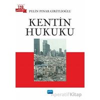 Kentin Hukuku - Pelin Pınar Giritlioğlu - Nobel Akademik Yayıncılık