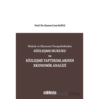 Hukuk ve Ekonomi Perspektifinden Sözleşme Hukuku ve Sözleşme Yaptırımlarının Ekonomik Analizi