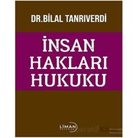 İnsan Hakları Hukuku - Bilal Tanrıverdi - Liman Yayınevi