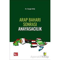 Arap Baharı Sonrası Anayasacılık - Sezgin Baş - Adalet Yayınevi