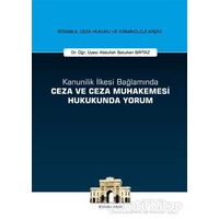 Kanunilik İlkesi Bağlamında Ceza ve Ceza Muhakemesi Hukukunda Yorum