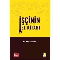 İşçinin El Kitabı - Ahmet Önal - Adalet Yayınevi