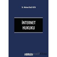İnternet Hukuku - Mehmet Bedii Kaya - On İki Levha Yayınları