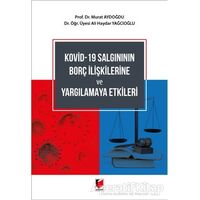 Kovid-19 Salgınının Borç İlişkilerine ve Yargılamaya Etkileri