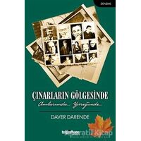 Çınarların Gölgesinde - Daver Darende - Telgrafhane Yayınları