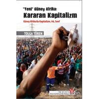 Yeni Güney Afrika: Kararan Kapitalizm - Tolga Tören - Sosyal Araştırmalar Vakfı