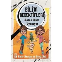 Böcek Kam Uyanıyor - Bilim Dedektifleri - Sevil Bal - Genç Timaş