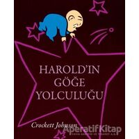 Haroldın Göğe Yolculuğu - Crockett Johnson - Can Çocuk Yayınları