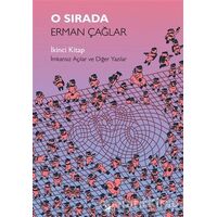 O Sırada: İkinci Kitap - Erman Çağlar - Kara Karga Yayınları