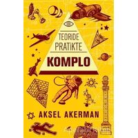 Teoride Pratikte Komplo - Aksel Akerman - Kara Karga Yayınları