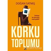 Korku Toplumu - Doğan Satmış - Kara Karga Yayınları