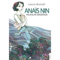 Anais Nin - Yalanlar Denizinde - Leonie Bischoff - Kara Karga Yayınları