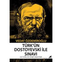 Türk’ün Dostoyevski ile Sınavı - Vedat Özdemiroğlu - Kara Karga Yayınları