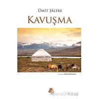 Kavuşma - Ümit Jaleke - Turay Kitap Yayıncılık