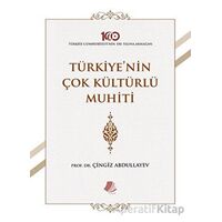 Türkiyenin Çok Kültürlü Muhiti - Çingiz Abdullayev - Turay Kitap Yayıncılık