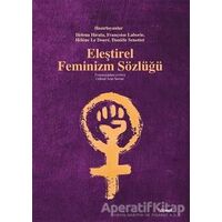 Eleştirel Feminizm Sözlüğü - Kolektif - Dipnot Yayınları