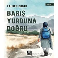 Barış Yurduna Doğru - Lauren Booth - Temmuz Yayınları