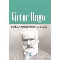 Bir İdam Mahkumunun Son Günü - Victor Hugo - Cem Yayınevi