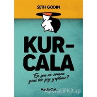 Kurcala - Seth Godin - MediaCat Kitapları