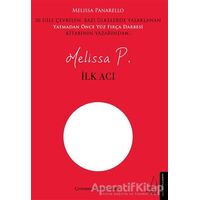 İlk Acı - Melissa Panarello - Destek Yayınları