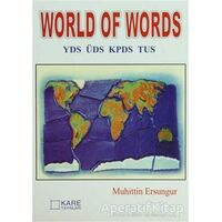 World Of Words YDS ÜDS KPDS TUS - Muhittin Ersungur - Kare Yayınları