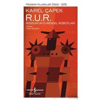 R. U. R. - Rossum’un Evrensel Robotları - Karel Çapek - İş Bankası Kültür Yayınları