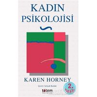 Kadın Psikolojisi - Karen Horney - Totem Yayıncılık