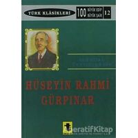 Hüseyin Rahmi Gürpınar - Abdullah Tanrınınkulu - Toker Yayınları