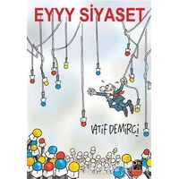 Eyyy Siyaset - Latif Demirci - Doğan Kitap