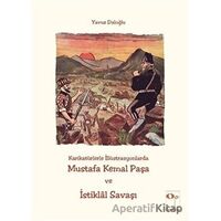 Karikatürlerle İllüstrasyonlarda Mustafa Kemal Paşa ve İstiklal Savaşı - Yavuz Daloğlu - OpusKitap