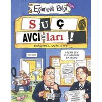 Suç Avcıları - Rachel Wright - Eğlenceli Bilgi Yayınları