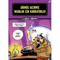 Görmüş Geçirmiş İnsanlar İçin Karikatürler - Emirhan Perker - Kara Karga Yayınları