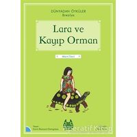 Lara ve Kayıp Orman - Dünyadan Öyküler Brezilya - Karim Ressouni-Demigneux - Arkadaş Yayınları