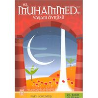 Hz. Muhammed’in Yaşam Öyküsü - Fatih Okumuş - Genç Timaş