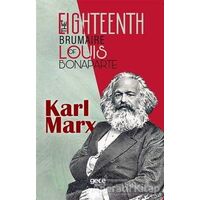 The Eighteenth Brumaire Of Louis Bonaparte - Karl Marx - Gece Kitaplığı