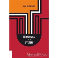 Pedagogics As A System - Karl Rosenkranz - Kriter Yayınları