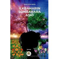 İlkbaharın Sonbahara Aşkı - Ferda Altun Gencer - Nar Ağacı Yayınları